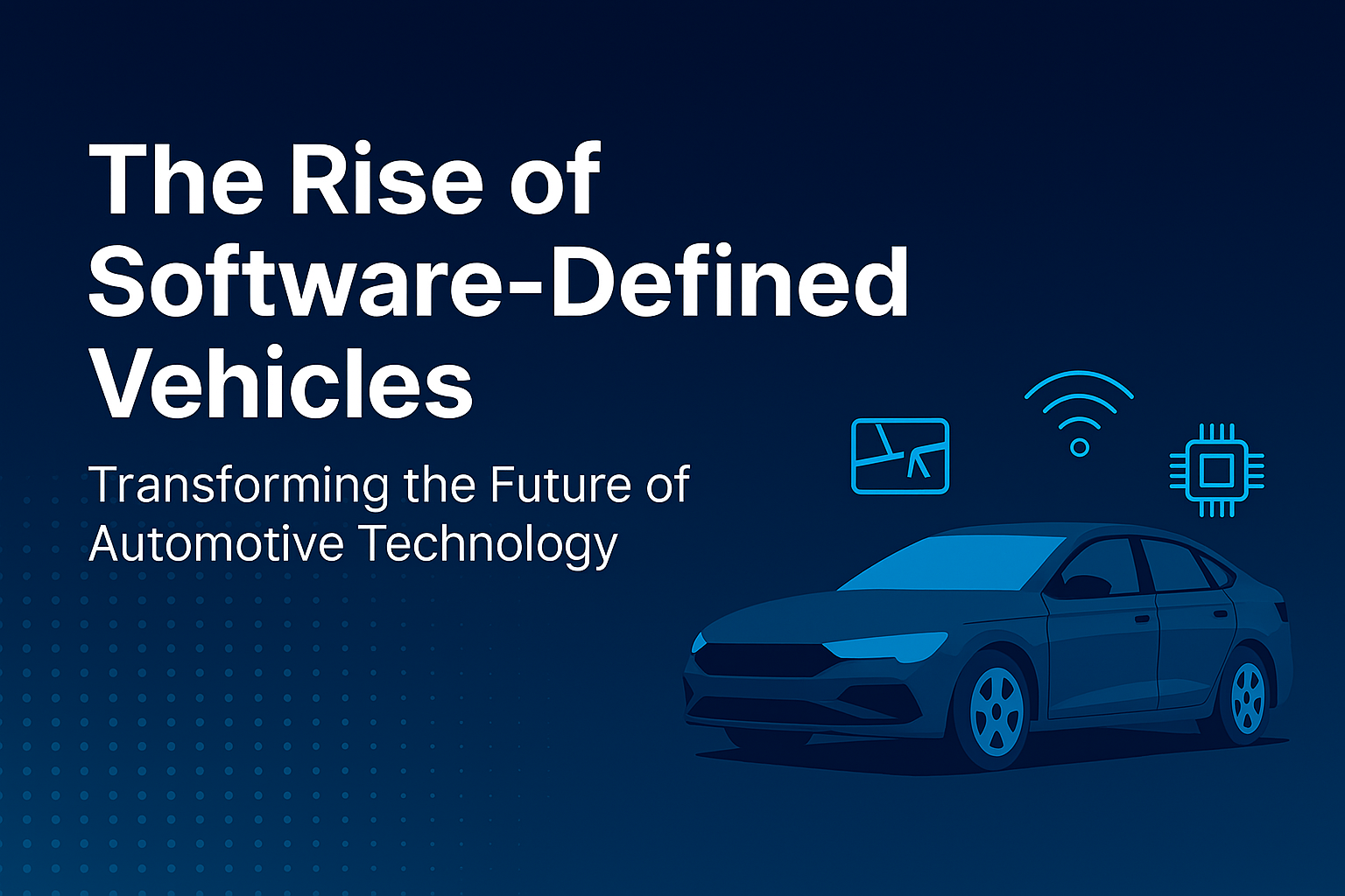 The Rise of Software‑Defined Vehicles